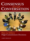 Consensus Through Conversation eBook Consensus Through Conversation eBook
